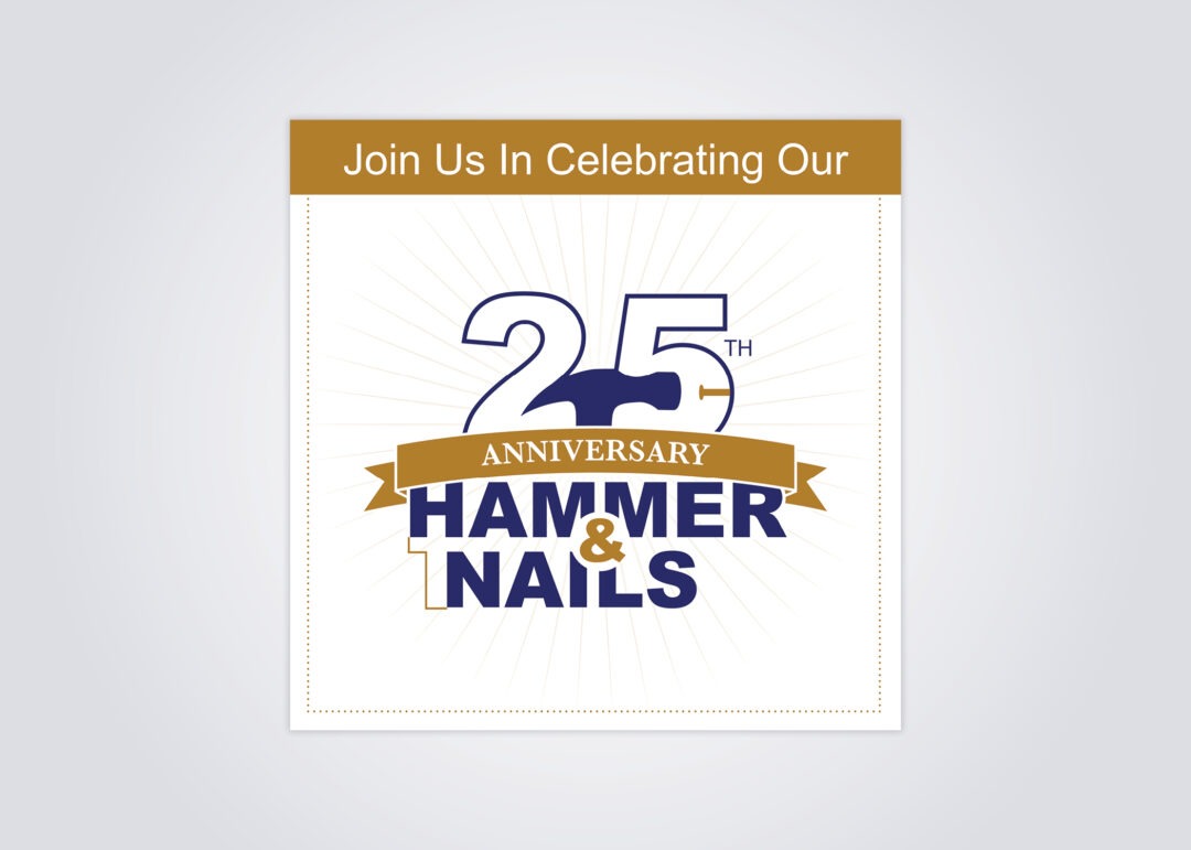 6Mixx Portfolio Item: Hammer & Nails 25th Anniversary Social Post